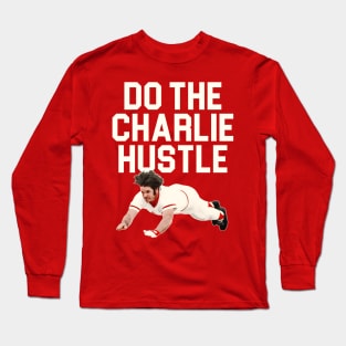 Do The Charlie Hustle Long Sleeve T-Shirt